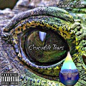 CrocodileTears (Explicit)