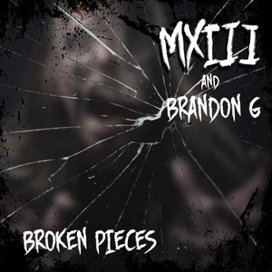 Broken Pieces (feat. Brandon G.)