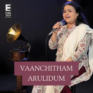 Vaanchitham Arulidum