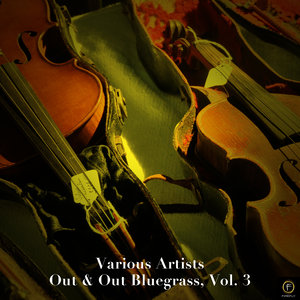 Out & Out Bluegrass, Vol. 3