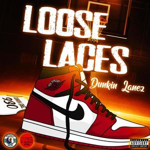 LOOSE LACES (Explicit)