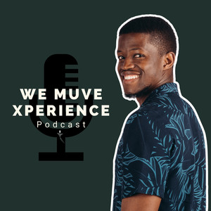 We Muve Xperience Podcast Intro (Extended Version)