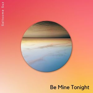 Be Mine Tonight (Original Mix)