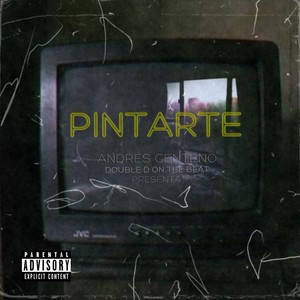 Pintarte (feat. Double D On the Beat) [Explicit]