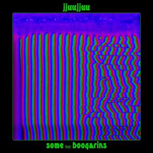 SOME (feat. Boogarins)