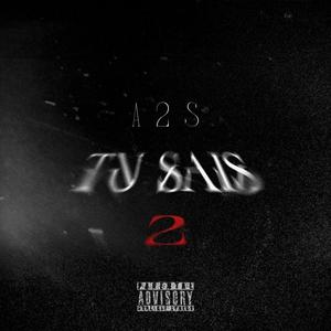 Tu Sais 2 (Explicit)