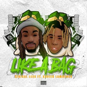 Like a Bag (feat. Xavier Lawrence) [Explicit]