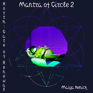 Mantra of Circle 2 - North: Gate of Renewal