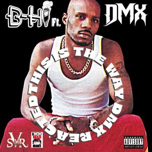 This is the Way DMX Reacted (feat. DMX) [Explicit]