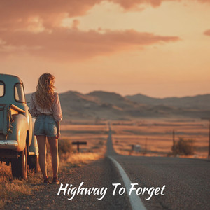 Highway To Forget