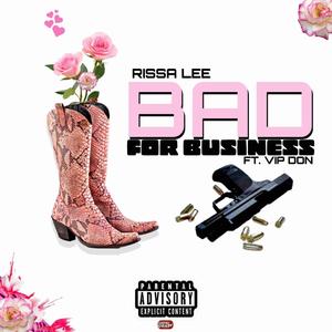 Bad For Business (feat. VipDON) [Explicit]