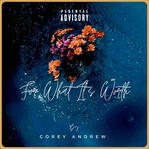 For What It's Worth (feat. JaeEss) (Explicit)