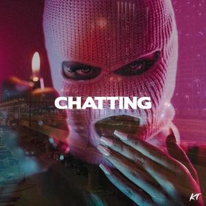 CHATTING (Explicit)