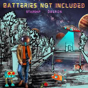 Batteries Not Included (Explicit)