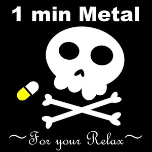 1 min Metal