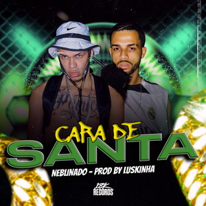 Cara de Santa (Explicit)
