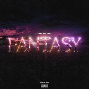 FANTASY (Explicit)