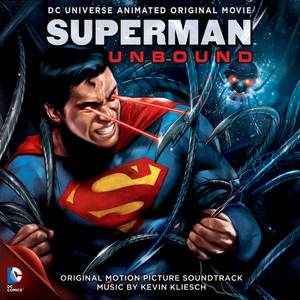 Superman Unbound (Original Motion Picture Soundtrack)