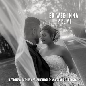 Lahiru De Costa - Ek Wee Inna Premi