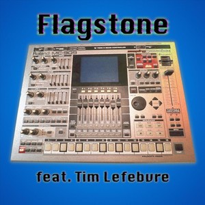 Flagstone(feat. Tim Lefebvre)
