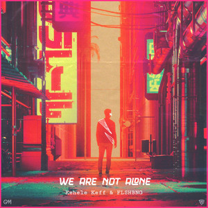 We Are Not Alone (Extended Mix)
