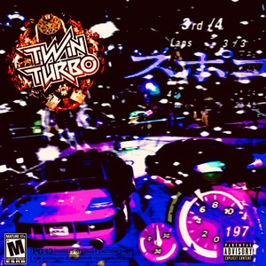 Twin Turbo (Explicit)