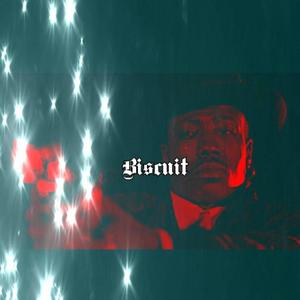 Biscuit (feat. Krxss Out) (Explicit)