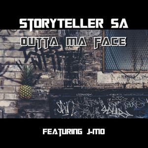 Outta ma face (Explicit)