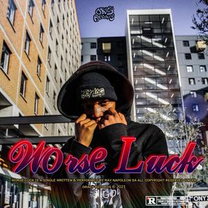 Worse Luck (Explicit)