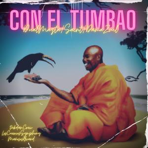 Con El Tumbao (feat. DualMazta & Saint) [Explicit]