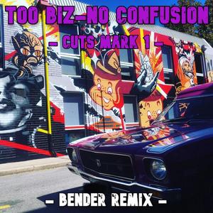 BENDER - No Confusion (feat. too Biz & Mark 1) (Bender Remix|Explicit)