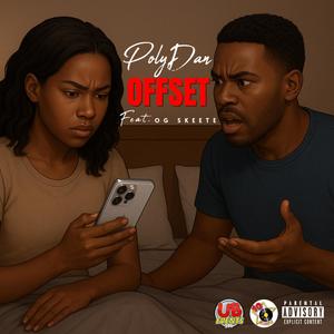 OFFSET (feat. PolyDan & OG Skeete) (Explicit)