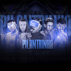 Pilantrinha (Explicit)