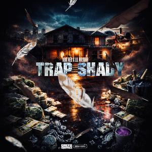 Trap Shady (feat. Lil Majorr) (Explicit)
