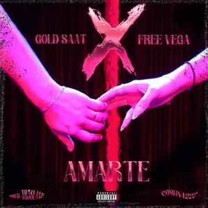 X AMARTE (feat. Free Vega) [Explicit]