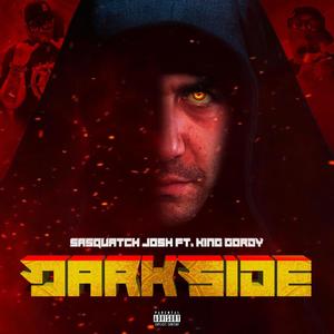 Dark Side(feat. King Gordy) (Explicit)