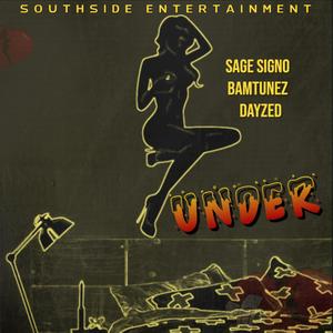 Under(feat. Bamtunez and Dayzed)