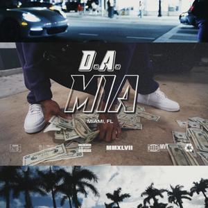 MIA (feat. D.A.) [Explicit]