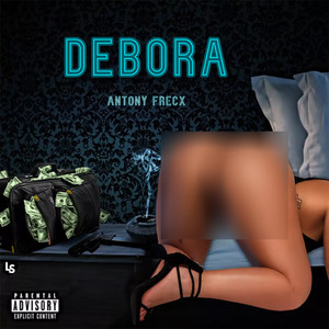 Debora (Explicit)