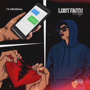 Lost Faith (Freestyle) (Explicit)