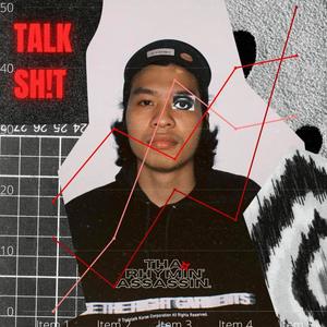 TALK SH!T (Explicit)