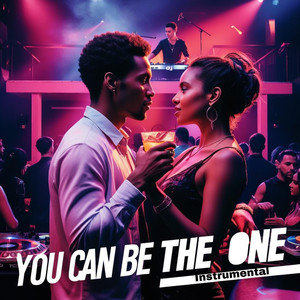 You Can Be the One (Instrumental)