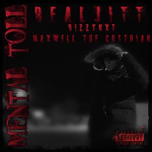 Mental Toll (Explicit)