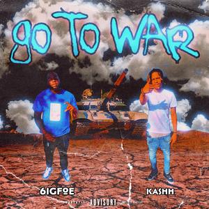 Go 2 War (feat. ITS.KASHH) [Explicit]