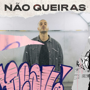 Não Queiras (Explicit)