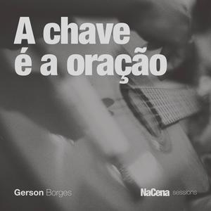 A chave é a oração (feat. Fernando Merlino)