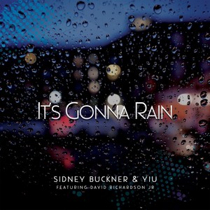 It's Gonna Rain (feat. David Richardson Jr. & Lashai Sutton)