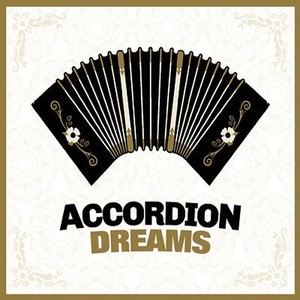 Accordion Dreams