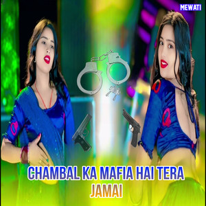 Chambal Ka Mafia Hai Tera Jamai
