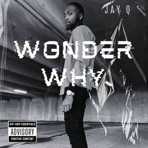 Wonder Why (Explicit)